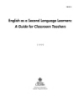 English as a Second Language Learners: A Guide for Classroom Teachers