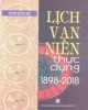 Ebook Lịch vạn niên thực dụng 1898-2018: Phần 2 - Nguyễn Hoàng Điệp, Nguyễn Mạnh Linh