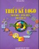 Ebook Thiết kế logo nhãn hiệu và bảng hiệu theo thuật phong thủy: Phần 2 - NXB Mỹ thuật