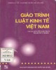 Giáo trình Luật Kinh tế Việt Nam: Phần 2