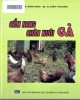 Ebook Cẩm nang kỹ thuật chăn nuôi gà: Phần 1