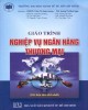 Giáo trình Nghiệp vụ ngân hàng thương mại: Phần 2 - NXB Kinh tế Tp. Hồ Chí Minh