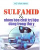 Ebook Sulfamid và nhóm hóa chất trị liệu dùng trong thú y: Phần 2