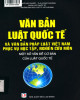 Ebook Văn bản Luật Quốc tế và văn bản pháp luật Việt Nam phục vụ học tập, nghiên cứu môn: Một số vấn đề cơ bản của Luật Quốc tế: Phần 2